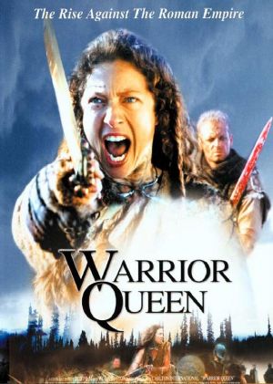 Royalty movies list - Boudica - Warrior Queen 2003.jpg
